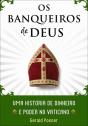 Os Banqueiros de Deus - Preview