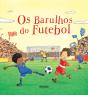 Os Barulhos do Futebol - Preview