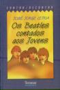 Os Beatles Contados Aos jovens - Preview