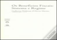 Os Benefícios Fiscais: Sistema e Regime