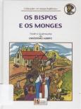 Os Bispos e os Monges