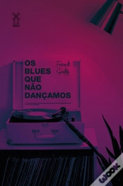 Capa do artigo Os Blues Que Não Dançamos