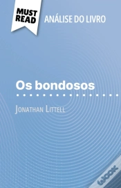 Capa do artigo Os Bondosos De Jonathan Littell (Análise Do Livro)