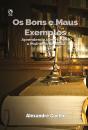 Os Bons E Os Maus Exemplos - Preview