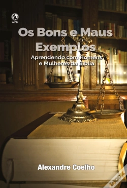 Capa do artigo Os Bons E Os Maus Exemplos