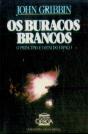 Os Buracos Brancos - Preview