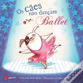 Os Cães não Dançam Ballet