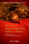 Os Cães Nunca Mentem sobre o Amor