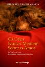 Os Cães Nunca Mentem sobre o Amor - Preview