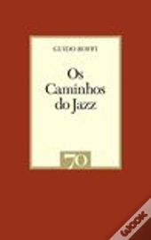 Os Caminhos do Jazz