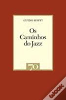 Os Caminhos do Jazz