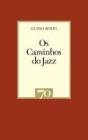 Os Caminhos do Jazz - Preview