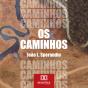Os Caminhos - Preview