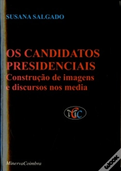 Capa do artigo Os Candidatos Presidenciais (Construção de Imagens e Discursos nos Media)