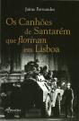 Os Canhões de Santarém que Floriram em Lisboa - Preview