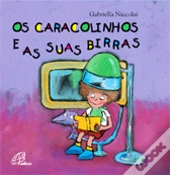 Os Caracolinhos e as suas Birras