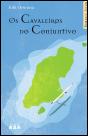 Os Cavaleiros do Conjuntivo - Preview