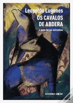 Capa do artigo Os Cavalos de Abdera e Mais Forças Estranhas