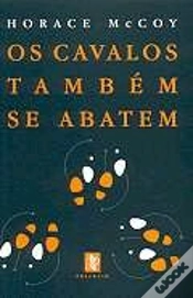 Capa do artigo Os Cavalos Também Se Abatem