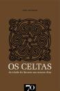 Os Celtas - Da Idade do Bronze aos Nossos Dias - Preview