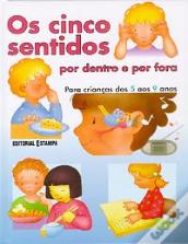 Os Cinco Sentidos Por Dentro e Por Fora
