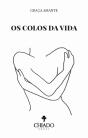 Os Colos da Vida - Preview