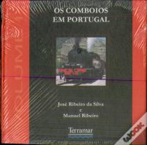 Os Comboios em Portugal - Volume I