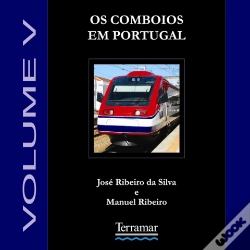 Capa do artigo Os Comboios em Portugal - Volume V