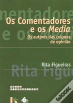 Os Comentadores e os Media
