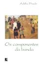 Os Componentes Da Banda - Preview