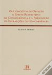 Capa do artigo Os Conceitos de Objecto e Efeito Restritivos da Concorrência e a Prescrição de Infracções de Concorrência