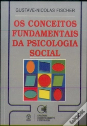 Os Conceitos Fundamentais da Psicologia Social