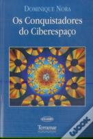 Os Conquistadores do Ciberespaço
