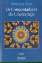Os Conquistadores do Ciberespaço - Preview