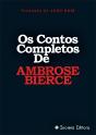 Os Contos Completos de Ambrose Bierce - Preview