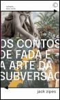 Os Contos de Fada e a Arte da Subversão - Preview