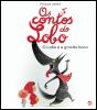 Os Contos do Lobo - O Lobo e a Grande Boca - Preview