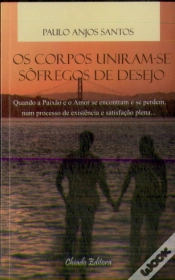 Capa do artigo Os corpos uniram-se sôfregos de desejo