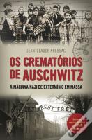 Os Crematórios de Auschwitz