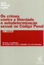 Os Crimes contra a Liberdade e Autodeterminação Sexual no Código Penal - Preview