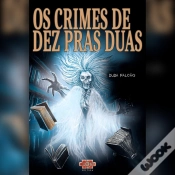 Capa do artigo Os Crimes De Dez Pras Duas