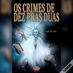 Capa do artigo Os Crimes De Dez Pras Duas