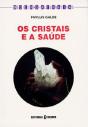 Os Cristais e a Saúde - Preview