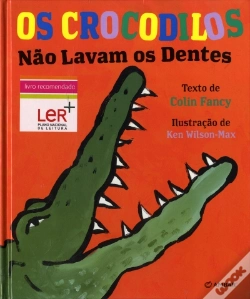 Capa do artigo Os Crocodilos Não Lavam os Dentes
