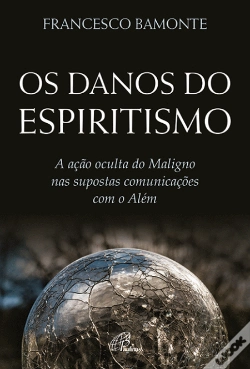 Capa do artigo Os Danos do Espiritismo