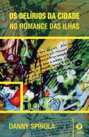 Os Delírios da Cidade - No Romance das Ilhas