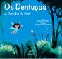 Os Dentuças - Preview