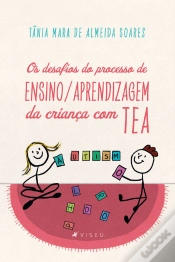 Capa do artigo Os Desafios Do Processo De Ensino/Aprendizagem Da Criança Com Tea