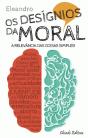 Os Desígnios da Moral - Preview