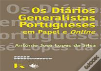 Os Diários Generalistas Portugueses em Papel e Online